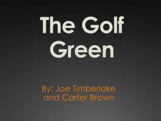 The Golf Green