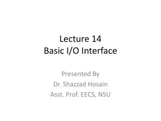 Lecture 14 Basic I/O Interface