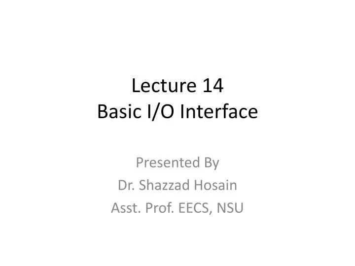 lecture 14 basic i o interface