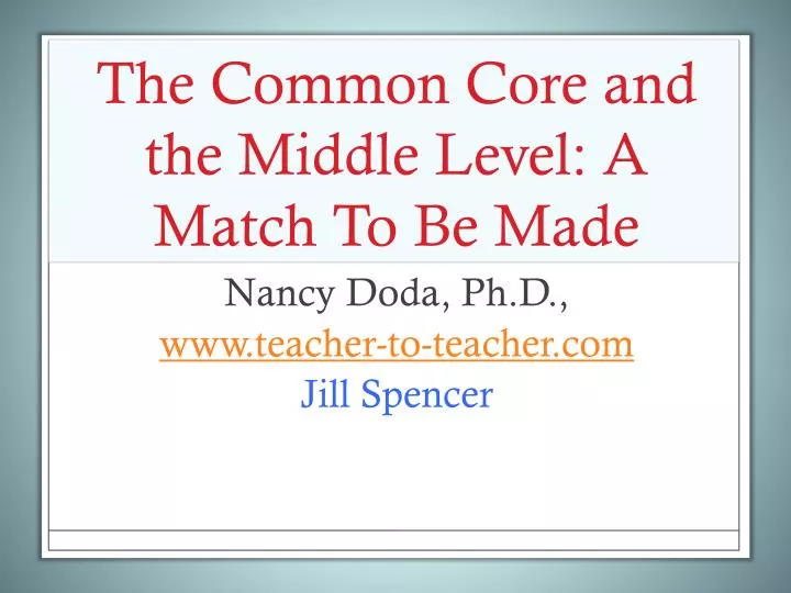 the common core and the middle level a match to be made
