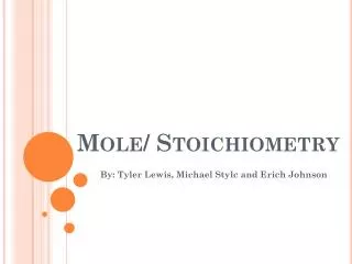 Mole/ Stoichiometry