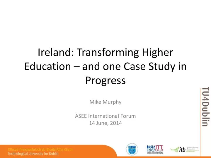 ireland transforming higher education and one case study in progress