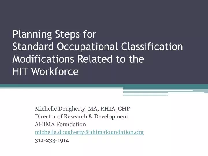 planning steps for standard occupational classification modifications r elated to the hit workforce