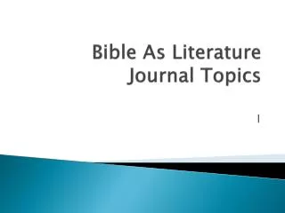 Bible As Literature Journal Topics