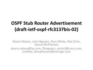 OSPF Stub Router Advertisement (draft-ietf-ospf-rfc3137bis-02)