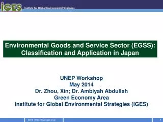 UNEP Workshop May 2014 Dr. Zhou, Xin; Dr. Ambiyah Abdullah Green Economy Area