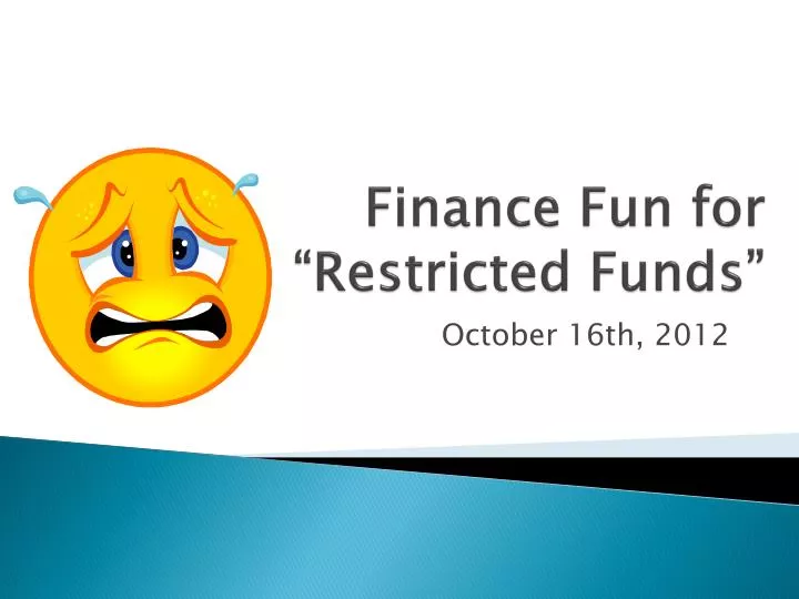 finance fun for restricted funds