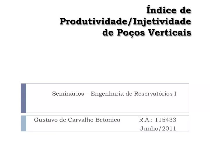 ndice de produtividade injetividade de po os verticais