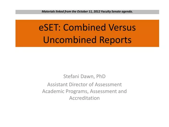 eset combined versus uncombined reports