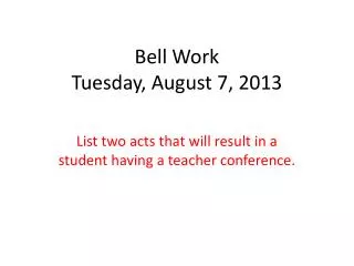 bell work tuesday august 7 2013