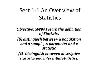 Sect.1-1 An Over view of Statistics