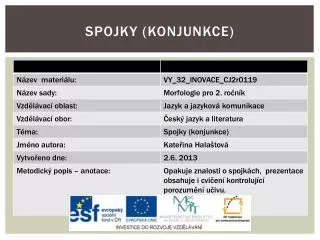 Spojky ( konjunkce)