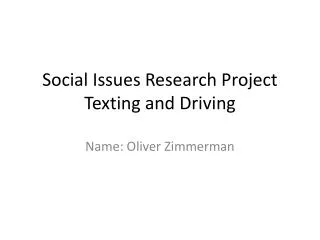 Social Issues Research Project Texting and Driving