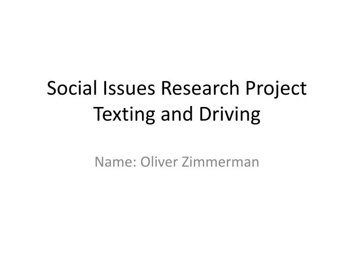 social issues research project texting and driving