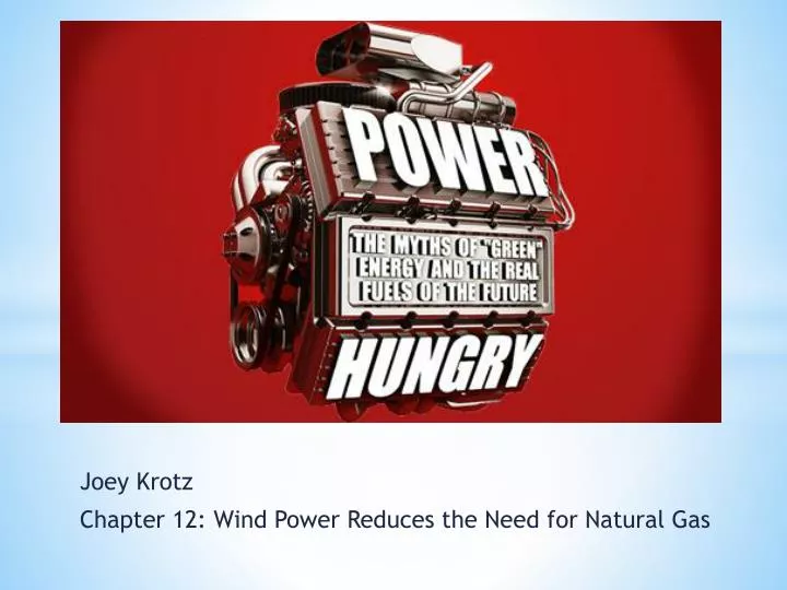 joey krotz chapter 12 wind power reduces the need for natural gas