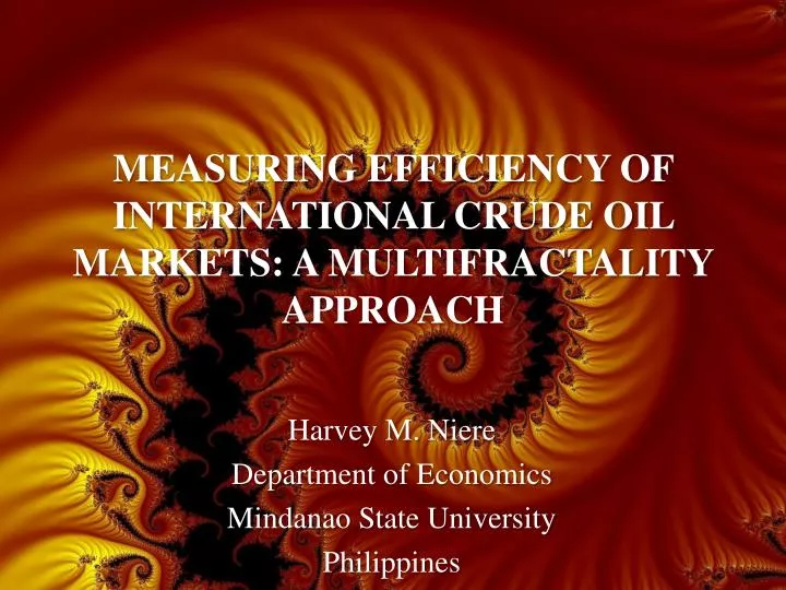 measuring efficiency of international crude oil markets a multifractality approach