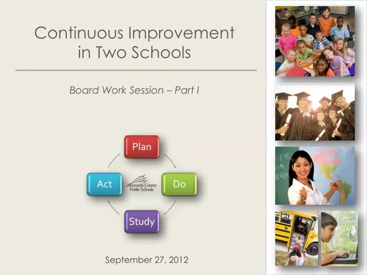 continuous improvement in two schools board work session part i