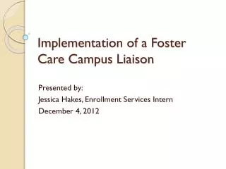 Implementation of a Foster Care Campus Liaison