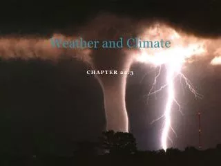 Weather and Climate