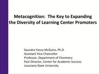 Metacognition: The Key to Expanding the Diversity of Learning Center Promoters