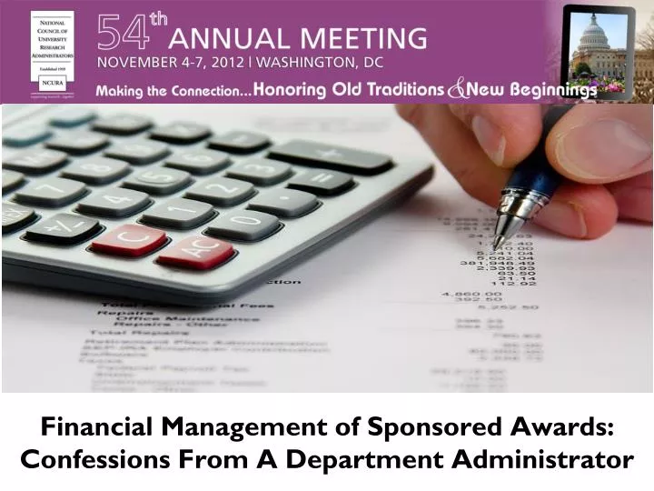 financial management of sponsored awards confessions from a department administrator
