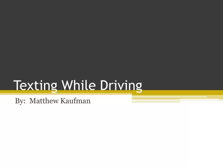 texting while driving