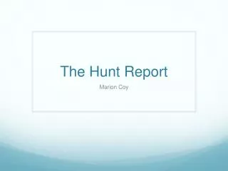 the hunt report