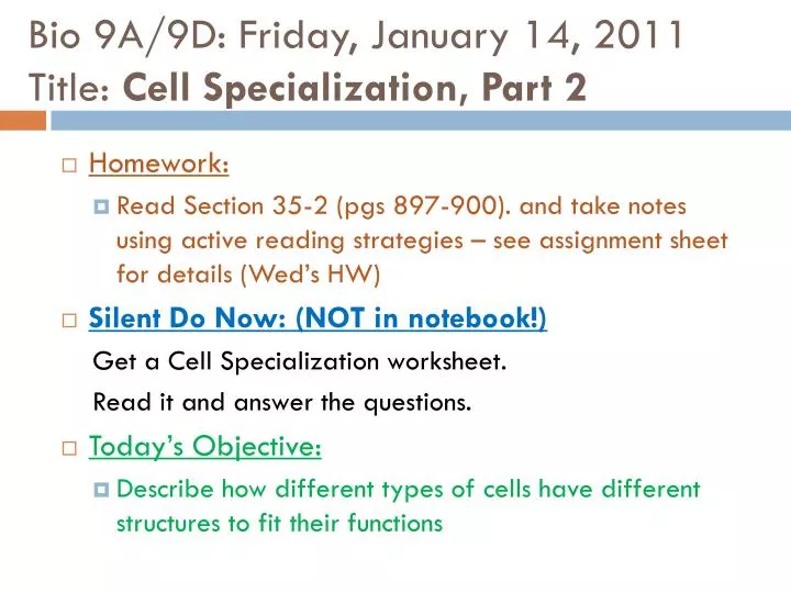 bio 9a 9d friday january 14 2011 title cell specialization part 2