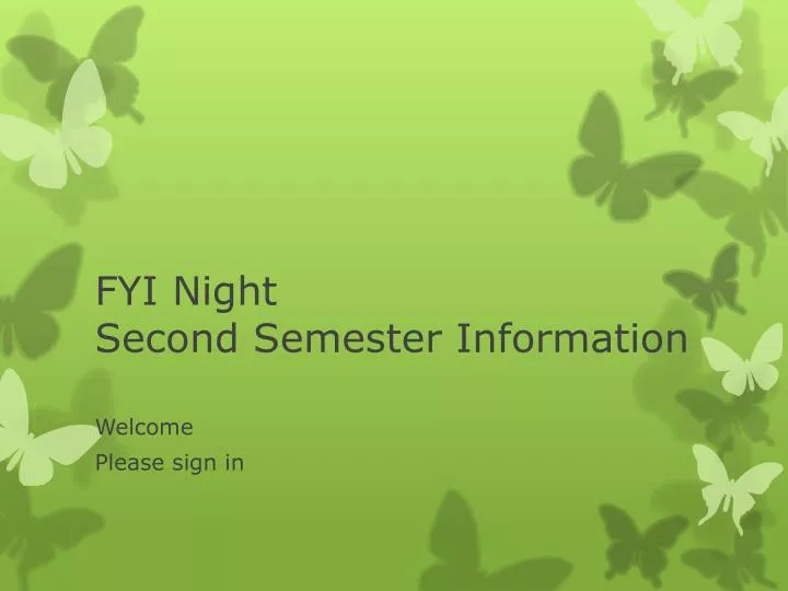 fyi night second semester information