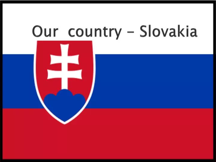 our country slovakia