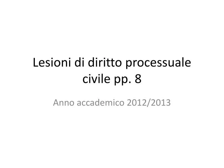 lesioni di diritto processuale civile pp 8
