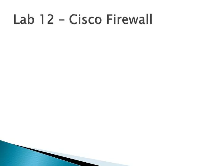 lab 12 cisco firewall