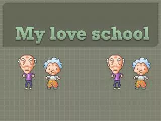 my love school
