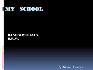 banraiwittaya b r w