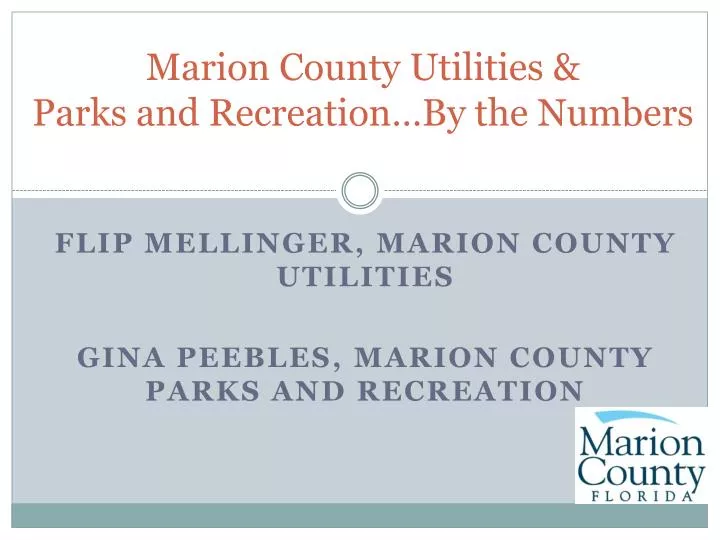 marion county utilities parks and recreation by the numbers
