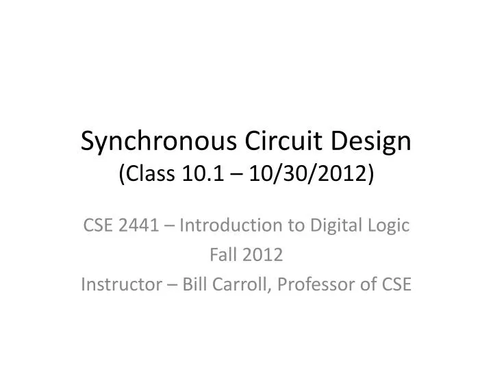 synchronous circuit design class 10 1 10 30 2012