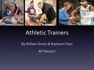 . Athletic Trainers