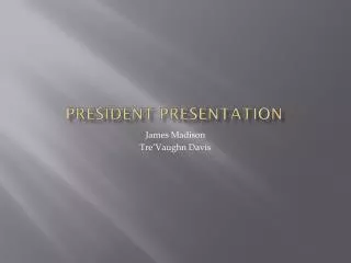President Presentation