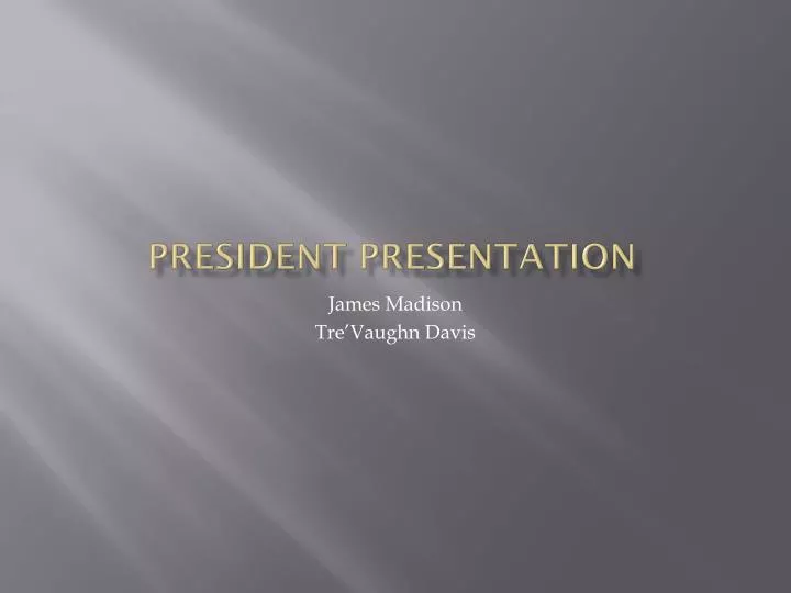 president presentation