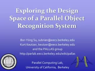 Exploring the Design Space of a Parallel Object Recognition System