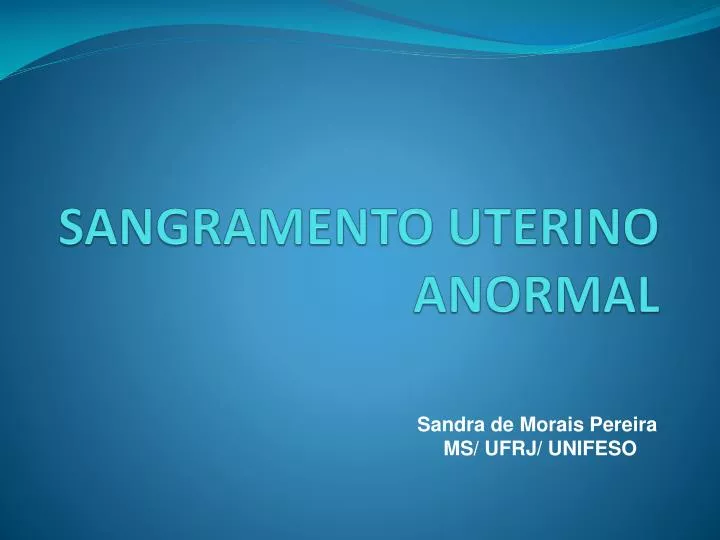 sangramento uterino anormal
