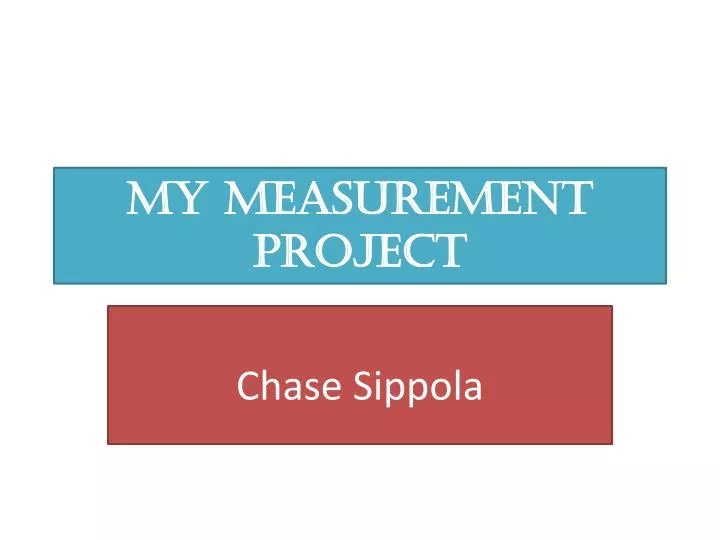 my measurement project