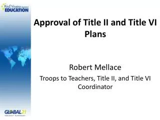 Approval of Title II and Title VI Plans