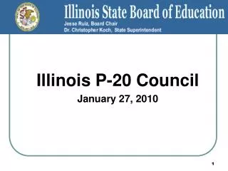 Illinois P-20 Council January 27, 2010
