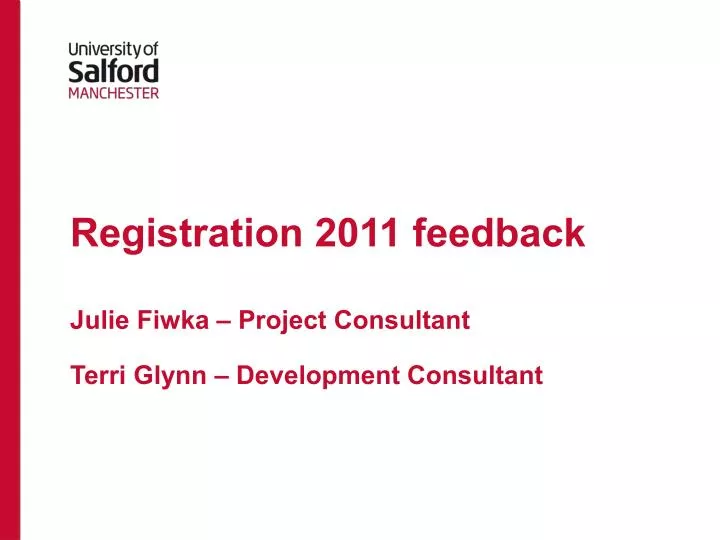 registration 2011 feedback julie fiwka project consultant terri glynn development consultant