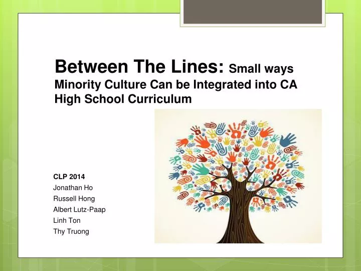 between the lines small ways minority culture can be integrated into ca high school curriculum