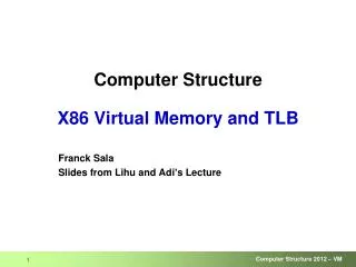 Computer Structure X86 Virtual Memory and TLB
