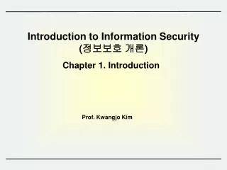 Introduction to Information Security ( ???? ?? )