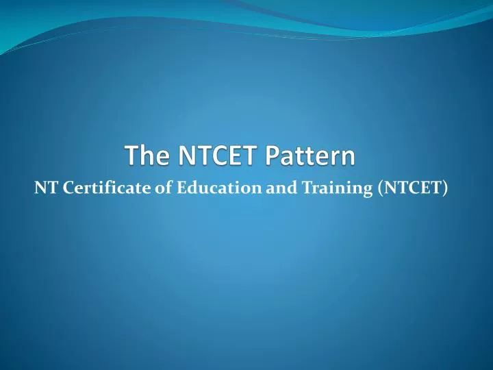 the ntcet pattern