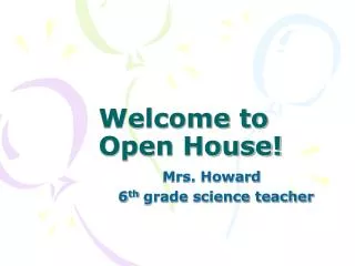 Welcome to Open House!